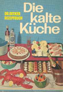 Cover Die kalte Kueche, Dr. Oetker Rezeptbuch, 1964